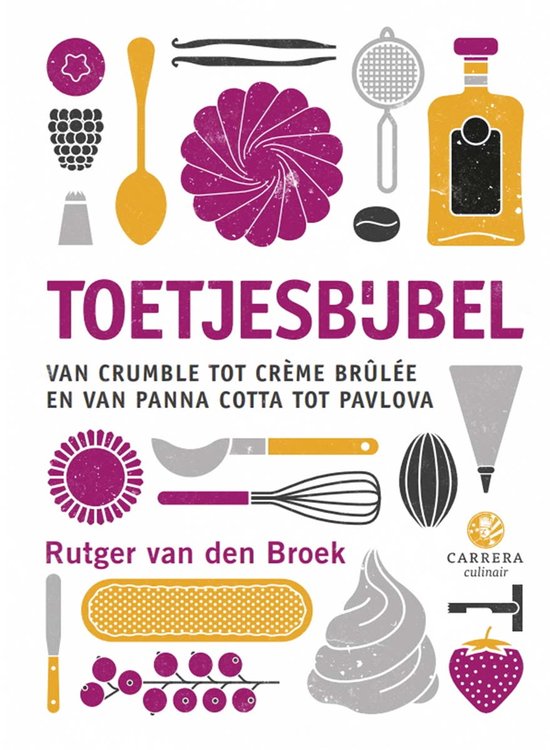 Boek: Kookbijbels - Toetjesbijbel, geschreven door Rutger van den Broek