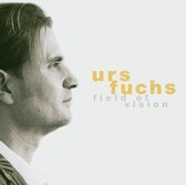 Urs Fuchs - Fields Of Vision (CD)