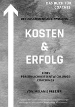 Zusammenhang zwischen Kosten & Erfolg eines Coachings