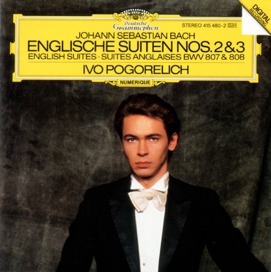 Johann Sebastian Bach, Ivo Pogorelich – Englische Suiten Nos. 2 & 3