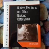 Quakes, eruptions and other geologic cataclysms