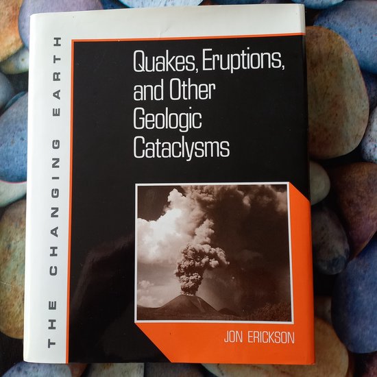9780816029495 - Quakes, eruptions and other geologic cataclysms