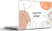 Laptop sticker - 12.3 inch - Quotes - I love my family - Spreuken - Familie - 30x22cm - Laptopstickers - Laptop skin - Cover