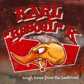 Karl'rascal'k - Rough Tones From The Backroad (CD)
