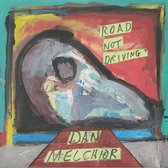 Dan Melcior - Road Not Driving (12" Vinyl Single)