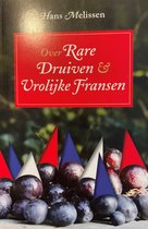 Rare Druiven en Vrolijke Fransen
