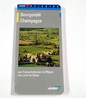 ANWB Reisgids Bourgondie, champagne