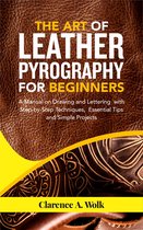 The Art of Leather Pyrography for Beginners
