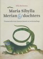 Maria Sibylla Merian en dochters