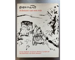 Bonnard, schetsen van een reis