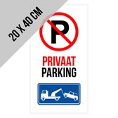 Pictogram/ bord | "Privaat parking" | 20 x 40 cm | Privé parking | Parkeerverbod | Niet parkeren | Overlast | Takelen | Wegsleepregeling | Wegsleep | 2 stuks