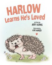 Harlow the Hedgehog 1 - Harlow Learns He's Loved