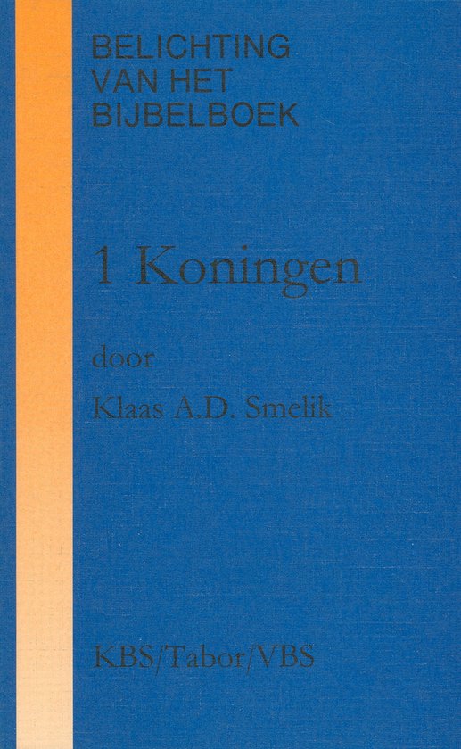 Cover van het boek '1 Koningen / druk 1' van K.A.D. Smelik