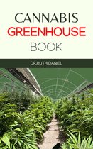 The Cannabis Greenhouse Book