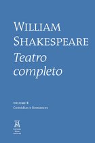 William Shakespeare - Teatro Completo 2 - William Shakespeare - Teatro Completo - Volume II