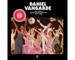 Daniel Vangarde - The Vaults Of Zagora Records Mastermind (1971-1984) (CD)