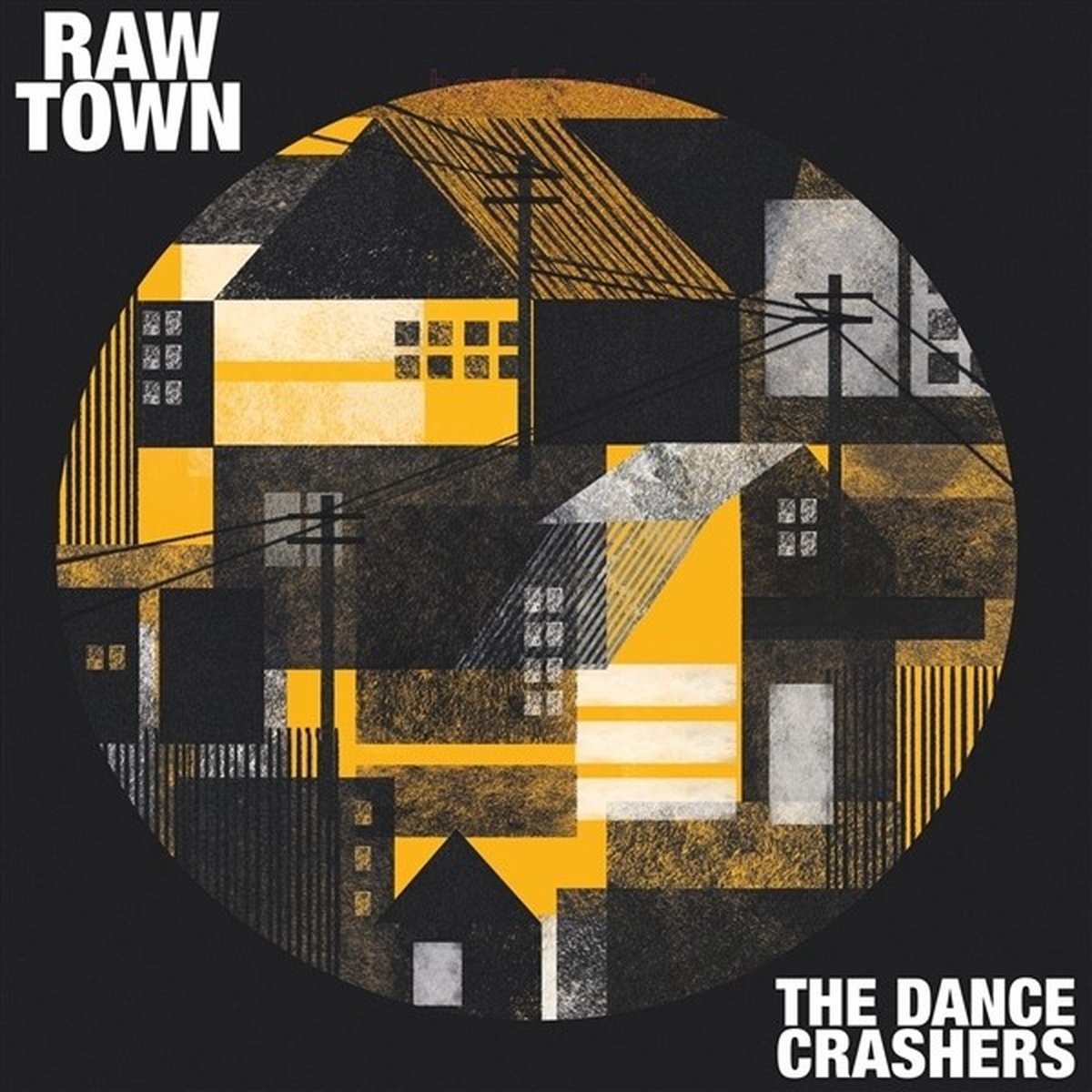 The Dance Crashers - Raw Town (LP)