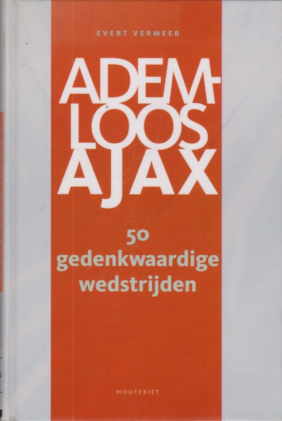 Cover van het boek 'Ademloos Ajax'