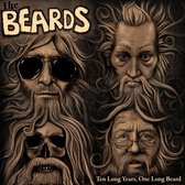 Beards: - 10 Long Years 1 Long Beard (cd)