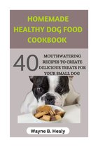 HOMEMADE HEALTHY DOG FOOD COOKBOOK