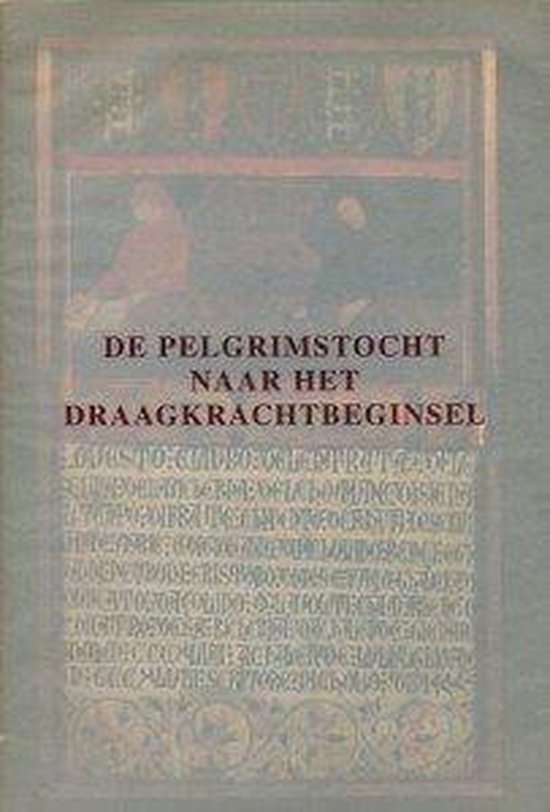 De Pelgrimstocht naar het Draagkrachtbeginsel - cover
