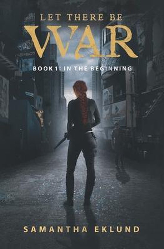 Let There Be War- Let There Be War (Book 1 - cover
