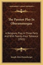 The Passion Play in Oberammergau