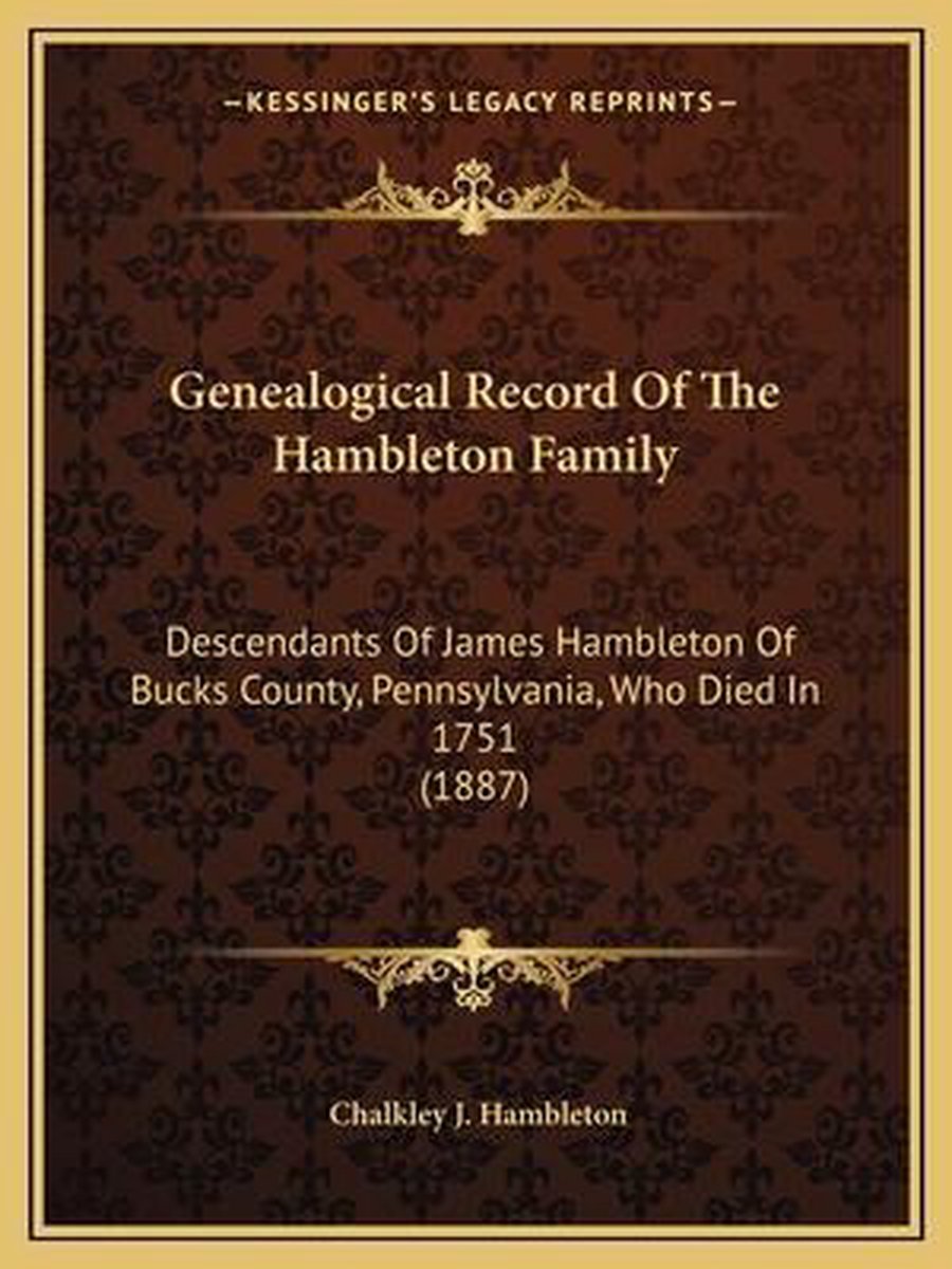 Genealogical Record Of The Hambleton Family van Chalkley J Hambleton