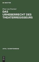 Ufita / Schriftenreihe- Das Urheberrecht Des Theaterregisseurs