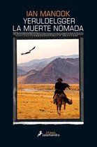 Yeruldelgger, La Muerte N�mada / Yeruldelgger, the Nomadic Death