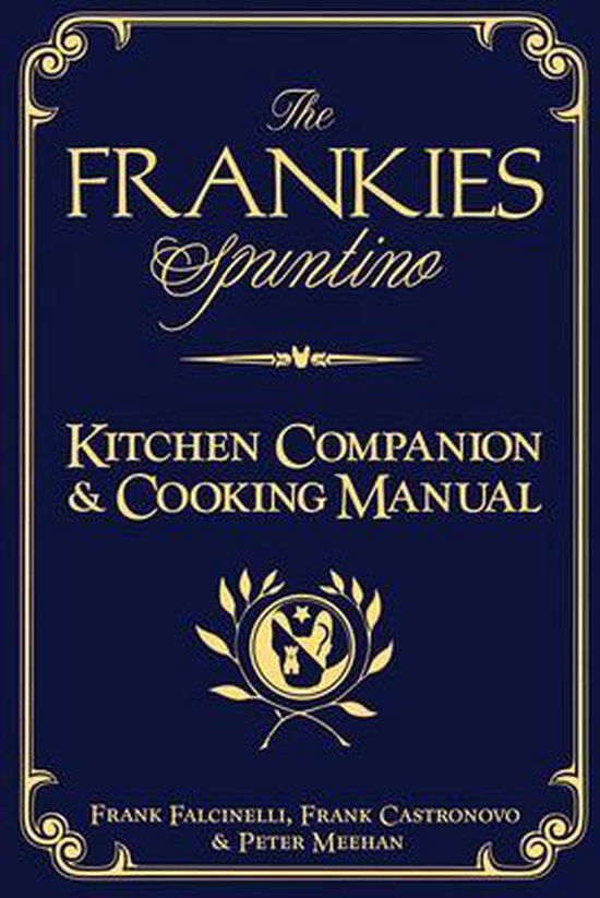 The Frankies Spuntino Kitchen Companion & Cooking Manual - cover