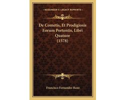 de Cometis, Et Prodigiosis Eorum Portentis, Libri Quatuor (1578)