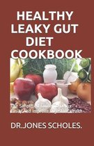 Healthy Leaky Gut Diet Cookbook