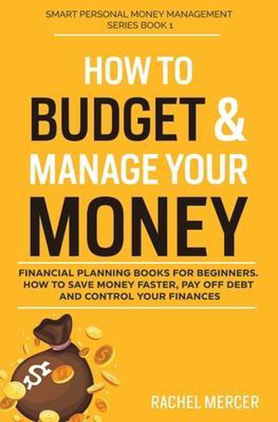 Smart Personal Money Management How to Budget & Manage Your Money