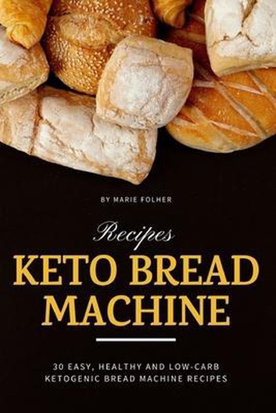 Keto Bread Machine Recipes - cover
