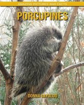 Porcupines