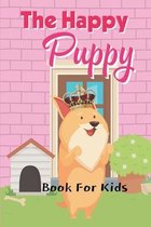 The Happy Puppy Book For Kids