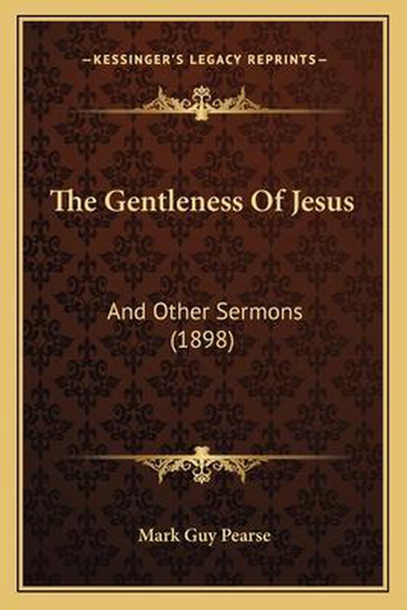 The Gentleness Of Jesus van Mark Guy Pearse