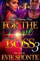 For The Love Of A Boss 3 - For The Love Of A Boss 3