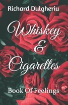 Whiskey & Cigarettes