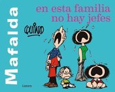 Mafalda- Mafalda. En esta familia no hay jefes / Mafalda. In this family there are no bosses