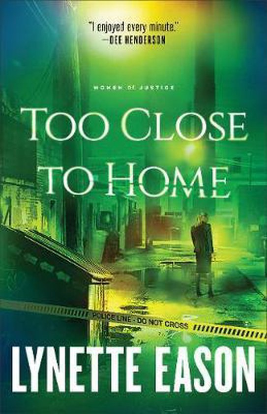Too Close to Home 1 Women of Justice - cover