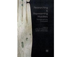 Researching and Representing Mobilities