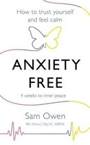 Anxiety Free How to Trust Yourself and Feel Calm