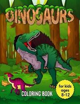 Dinosaurs Coloring Book for Kids Ages 8-12