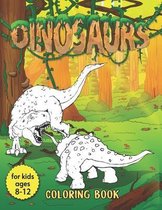 Dinosaurs Coloring Book for Kids Ages 8-12