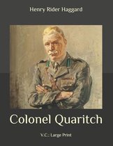 Colonel Quaritch: V.C.