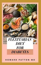 Flexitarian Diet for Diabetes