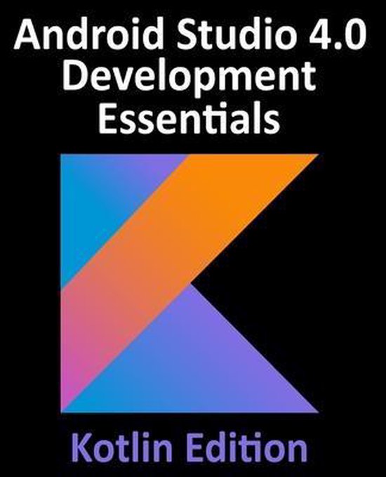 Android Studio 4.0 Development Essentials - Kotlin Edition - cover