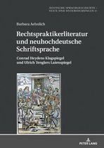 Deutsche Sprachgeschichte- Rechtspraktikerliteratur und neuhochdeutsche Schriftsprache